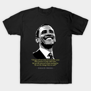 Barack Obama Quote T-Shirt